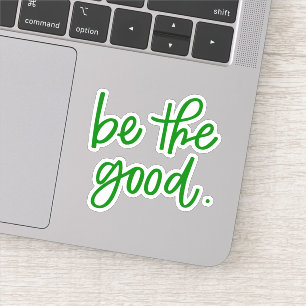 Pegatina Sé bueno