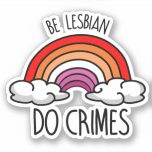 Pegatina Sé Lesbiana haz Crímenes