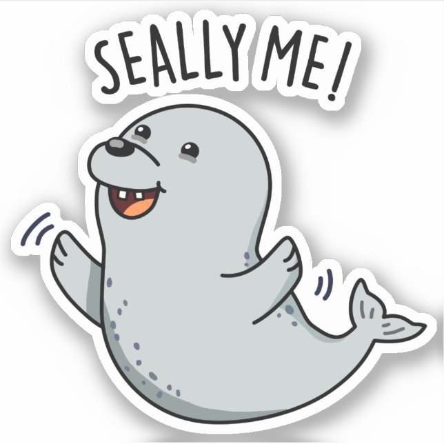 Pegatina Seally Me Funny Seal Pun (Anverso)