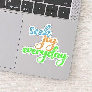 Pegatina Seek Joy Everyday