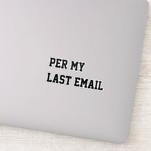 Pegatina Según mi último correo electrónico