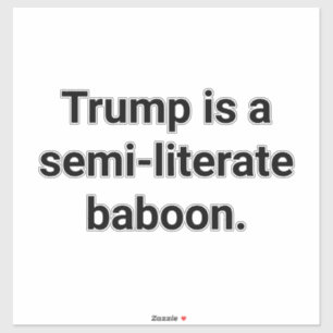 Pegatina Semi-analfabeto Trump-Baboon Hankamer Artjunkhaus 