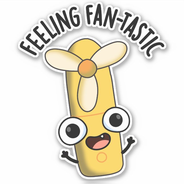 Pegatina Sentiendo un divertido y fantástico fan Pun (Anverso)