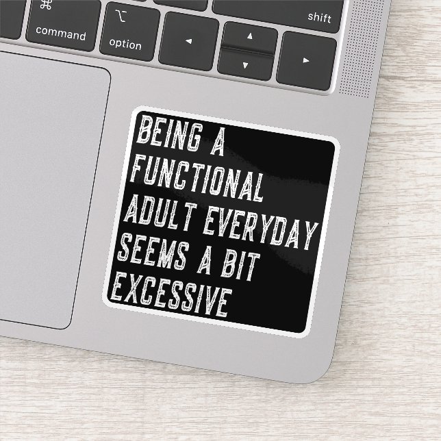 Pegatina Ser Adulto Funcional Diariamente Divertido Dice (Detalle)