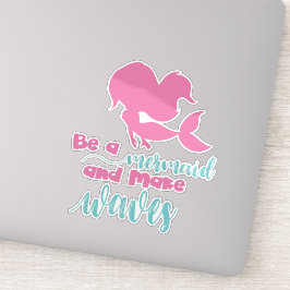 Pegatina Ser Sirenita Y Hacer Olas, Silhouette Sirena