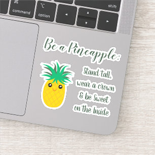 Pegatina Ser una cita Inspiradora de piña que diga