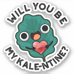 Pegatina Serás Mi Kale-entine Funny Valentine Pun