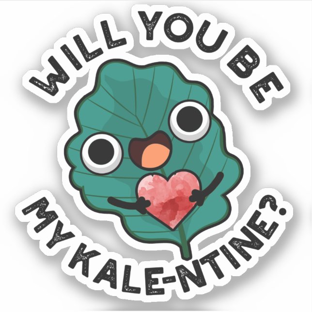 Pegatina Serás Mi Kale-entine Funny Valentine Pun (Anverso)