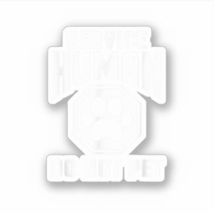 Pegatina Servicio Diseño humano No Mascota Cita graciosa Pe