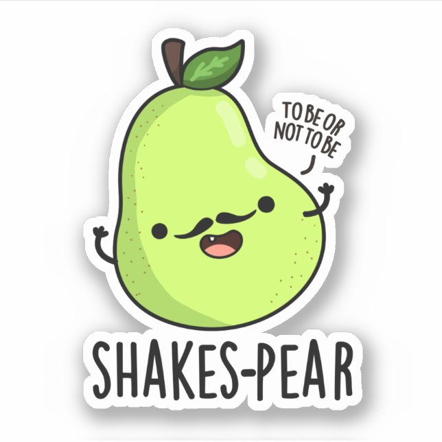Pegatina Shakes-pear Funny Pear Fruit Pun (Anverso)