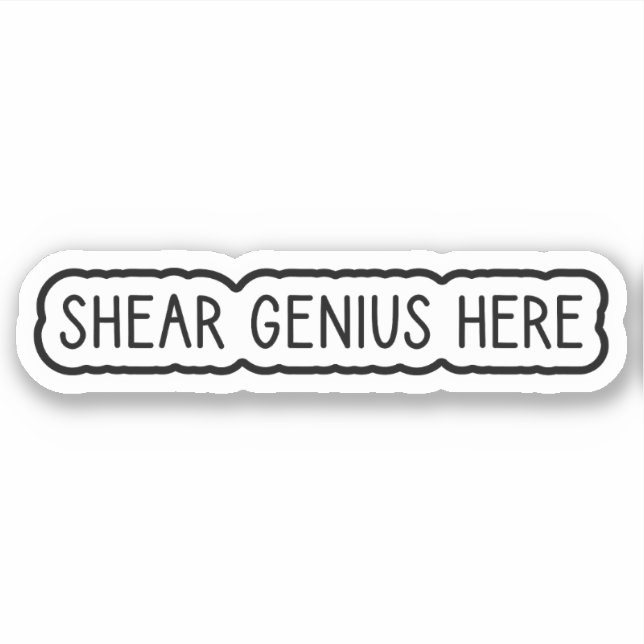 Pegatina Shear Genius Aquí (Anverso)