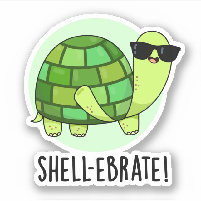 Pegatina Shell-ebrate Funny Tortoise Animal Pun (Anverso)