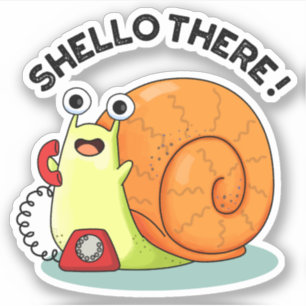 Pegatina Shello There Funny Snail Hello Pun