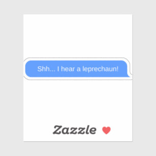 Pegatina Shh... ¡Escucho un leprechaun!