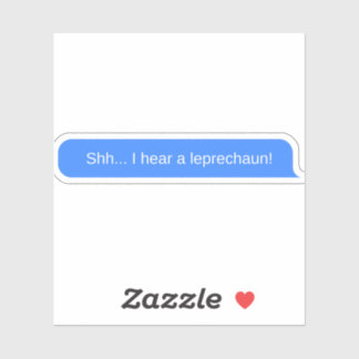 Pegatina Shh... ¡Escucho un leprechaun!