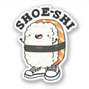 Pegatina Shoe-shi Funny Sushi Pun