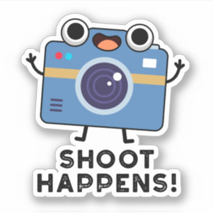 Pegatina Shoot Happens Funny Camera Pun