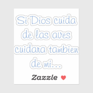 Pegatina Si Dios cuida de las aviares también de mi