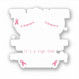 Pegatina Sí, es una cicatriz que enfrenté a la prevención d