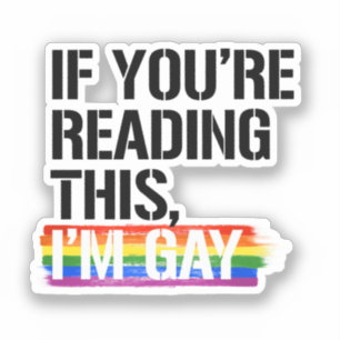 Pegatina Si estás leyendo esto, soy gay