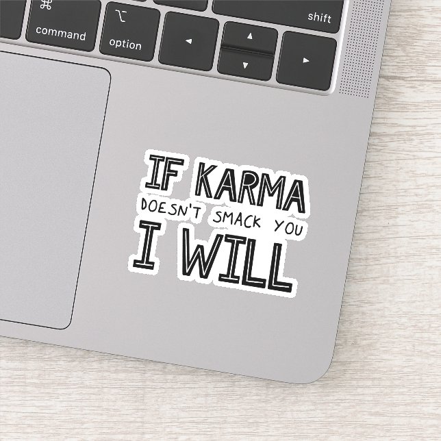 Pegatina Si Karma no te huele, lo haré (Detalle)