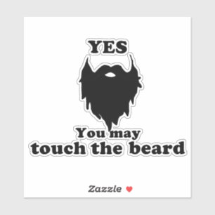 Pegatina Sí, puedes tocar la barba