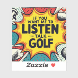 Pegatina Si Quieres Que Escuche Hablar De Regalo De Golf