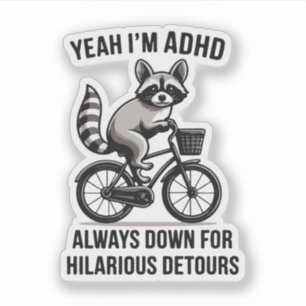 Pegatina Sí, soy adhd, siempre estoy dispuesto a hacer desv