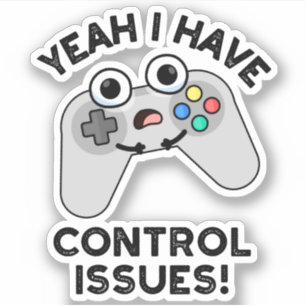 Pegatina Sí Tengo Problemas De Control Divertido Juego De V