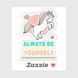 Pegatina Siempre Sé Tú Mismo