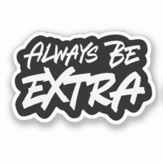 Pegatina Siempre ser extra
