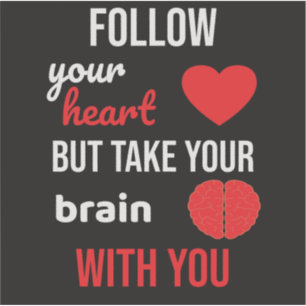 Pegatina Siga Su Corazón Pero Lleve Su Cerebro Con Usted