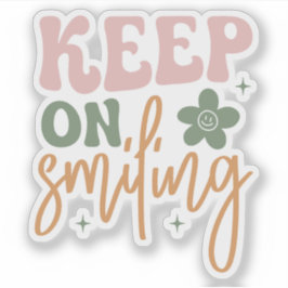Pegatina Sigue Sonriendo Cita Inspiradora