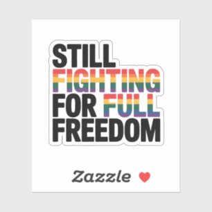 Pegatina Siguiendo luchando por la plena libertad LGBTQ Amé