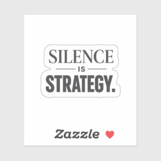 Pegatina Silence Is Strategy –Minimalist Motivational 