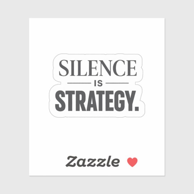 Pegatina Silence Is Strategy –Minimalist Motivational  (Hoja)