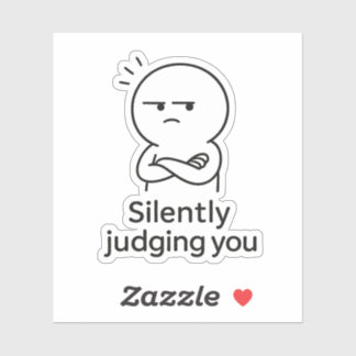 Pegatina Silently Judging You - Sarcastic Expression