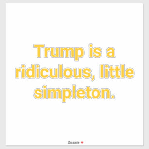 Pegatina Simplón Ridículo Trump Hankamer Artjunkhaus