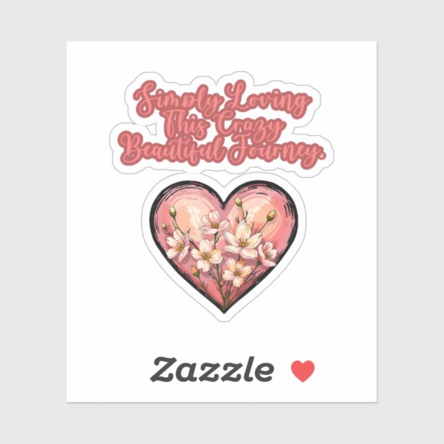 Pegatina Simply Loving This Crazy Beautiful Journey Mom (Hoja)