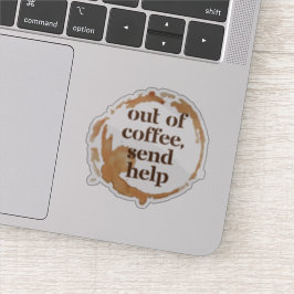 Pegatina Sin Café Enviar Ayuda Divertido Adicto a la Cafeín