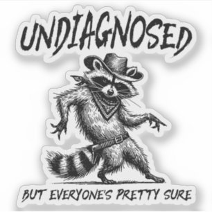 Pegatina Sin diagnosticar, pero la Bonito de todos es diver