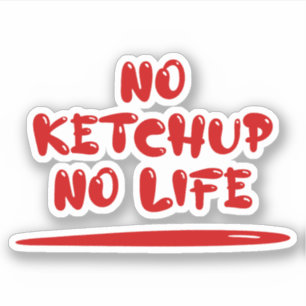 Pegatina Sin Ketchup sin vida