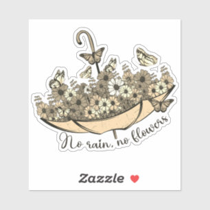 Pegatina Sin lluvia, sin flores