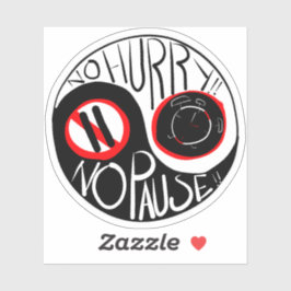 Pegatina Sin prisa, sin pausa