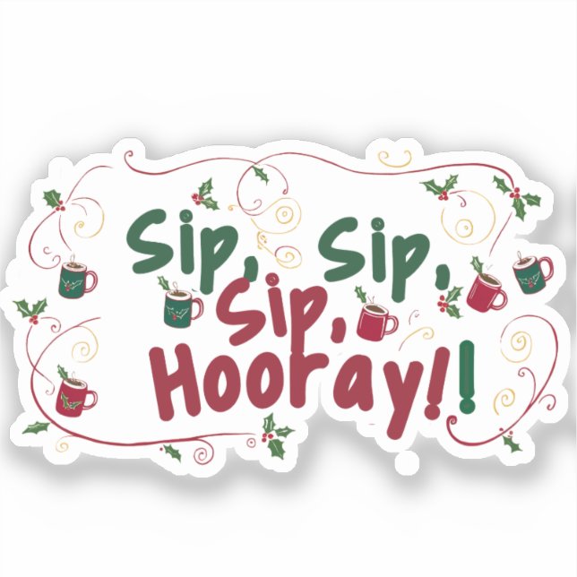 Pegatina Sip, Sip, Hooray!, diseño de reunión de vacaciones (Anverso)