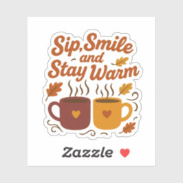 Pegatina Sip, Smile and Stay Warm – Cozy Autumn Mug 