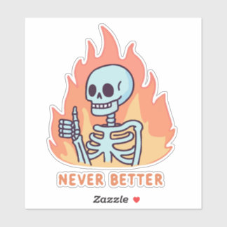 Pegatina Skeleton En Fuego, Nunca Mejor
