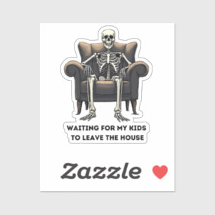Pegatina Skeleton: Esperando que mis hijos salgan de la cas