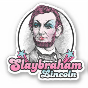 Pegatina Slaybraham Lincoln
