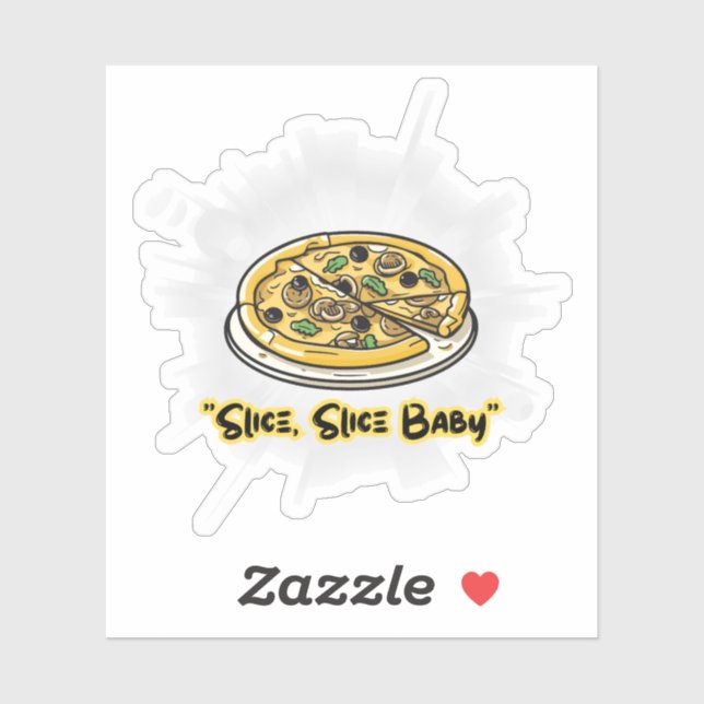 Pegatina Slice, Slice Baby – Funny Pizza Lover Graphic Tee (Hoja)